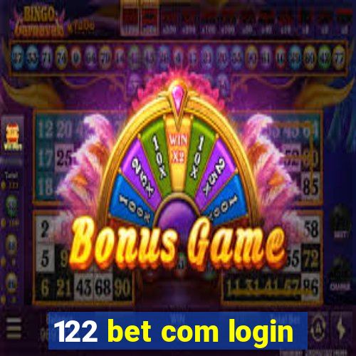 122 bet com login